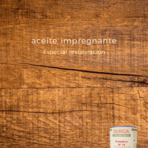 Prottetivo 15 durga aceite ecologico restauracion madera sin toxicos